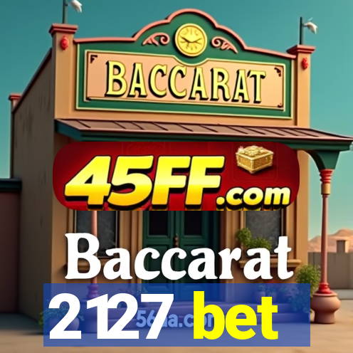 2127 bet